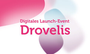 Drovelis<sup>®</sup> - Digitales Launch-Event
